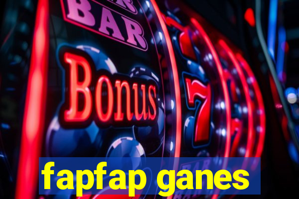 fapfap ganes